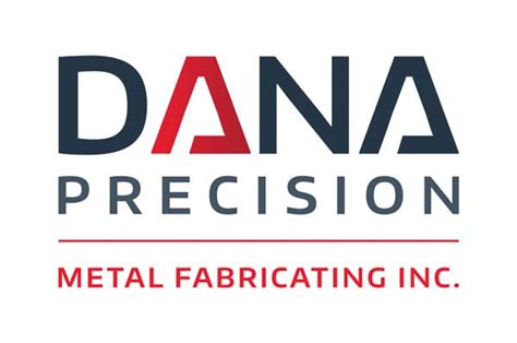 dana precision metal fabricating zoominfo|Dana Precision Metal Fabricating .